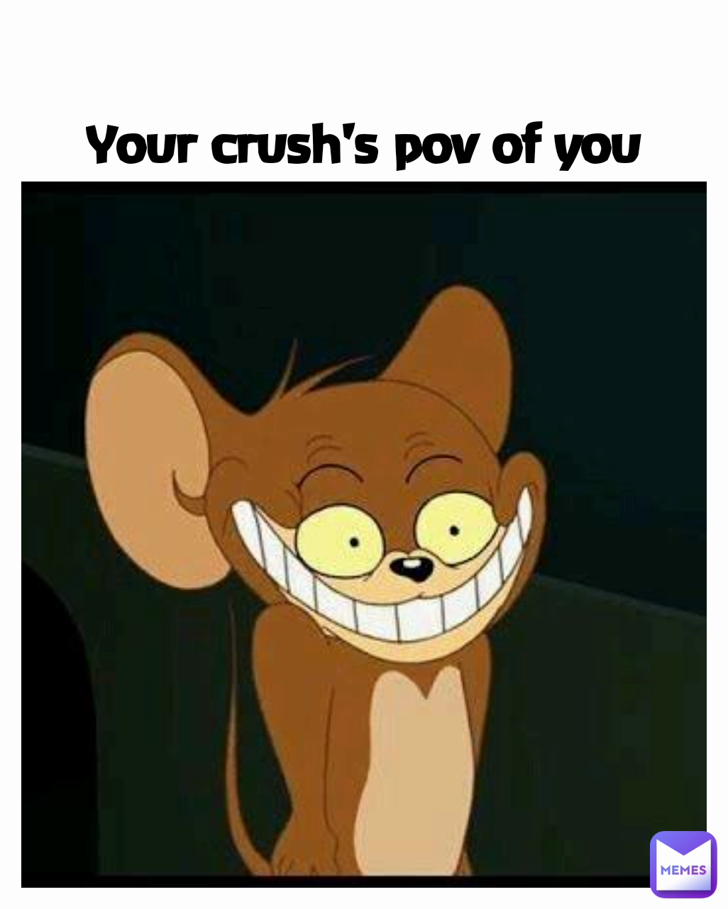 Your crush's pov of you