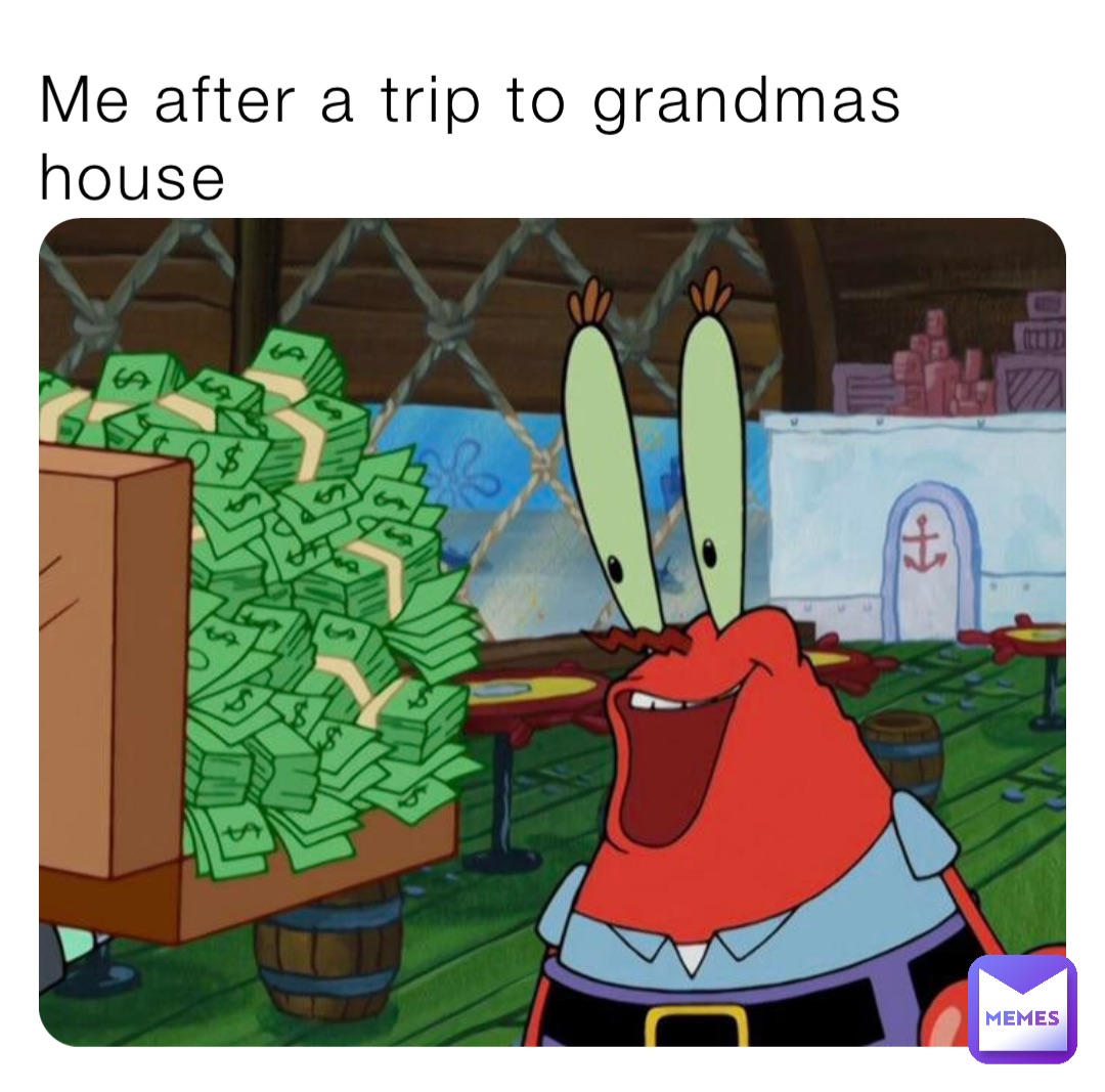 Me after a trip to grandmas house