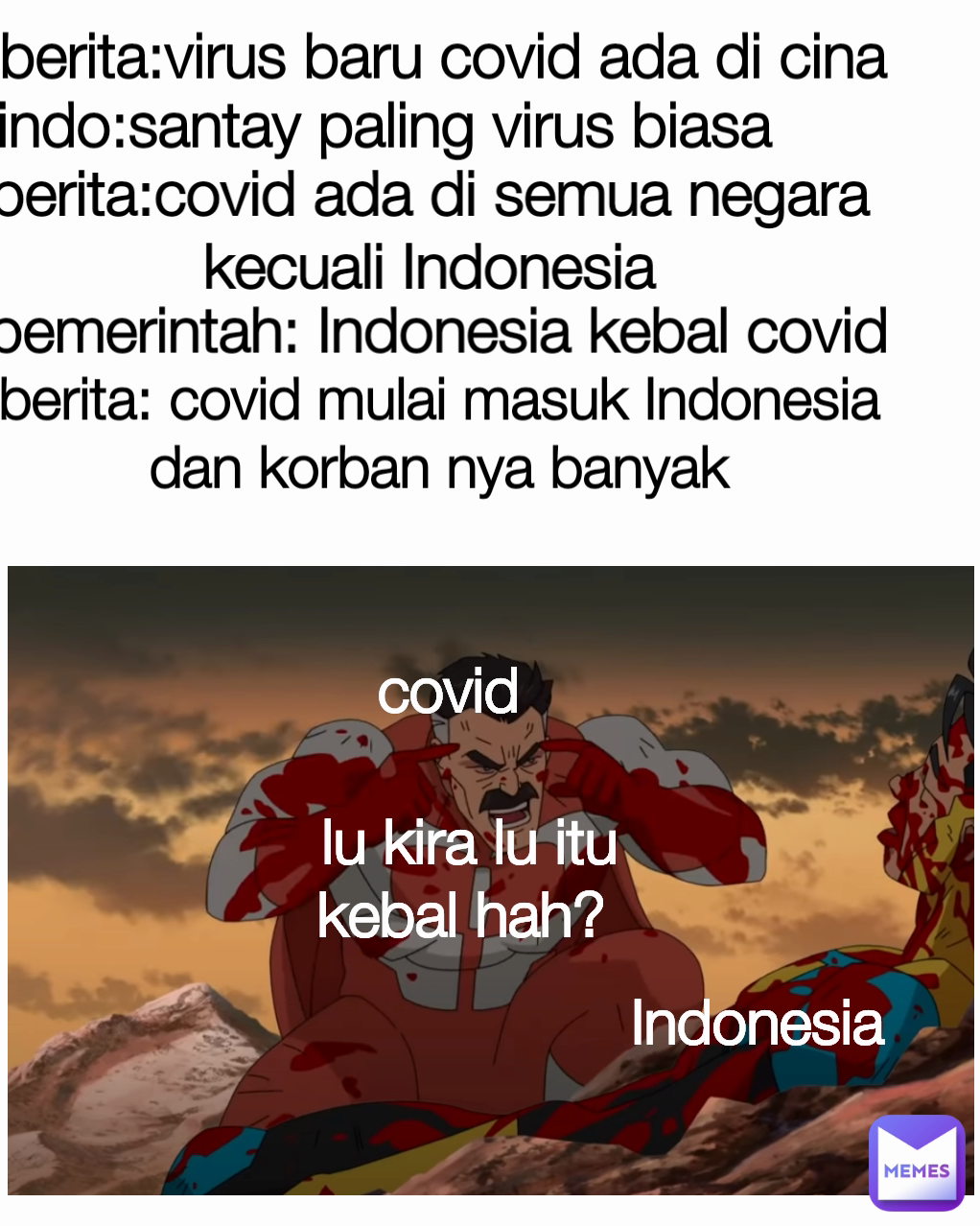 berita:covid ada di semua negara kecuali Indonesia lu kira lu itu kebal hah?  berita: covid mulai masuk Indonesia dan korban nya banyak covid berita:virus baru covid ada di cina Indonesia pemerintah: Indonesia kebal covid  indo:santay paling virus biasa Type Text