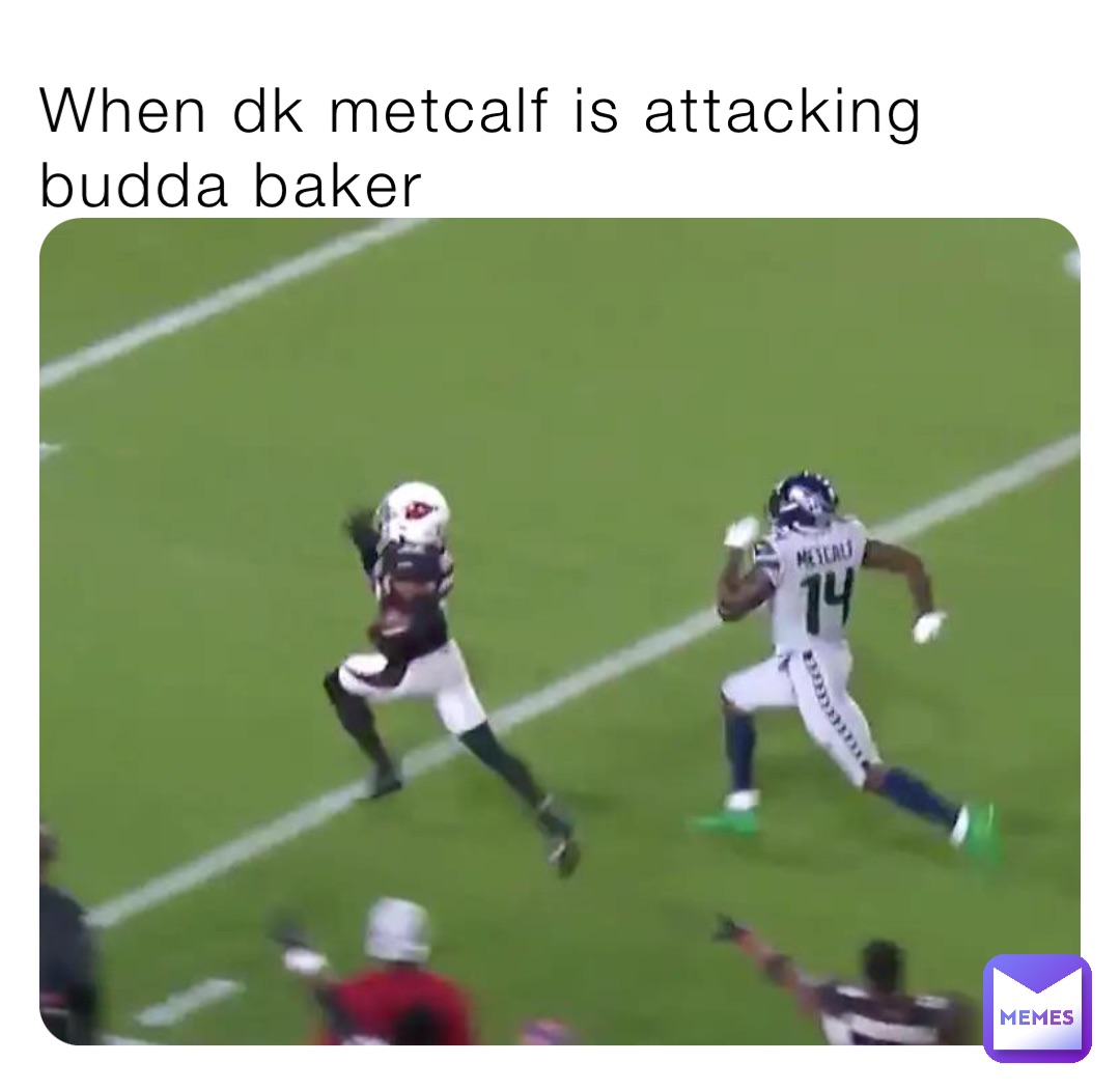 Budda Baker Doesn't Mind All Those DK Metcalf Memes. Or Does He??