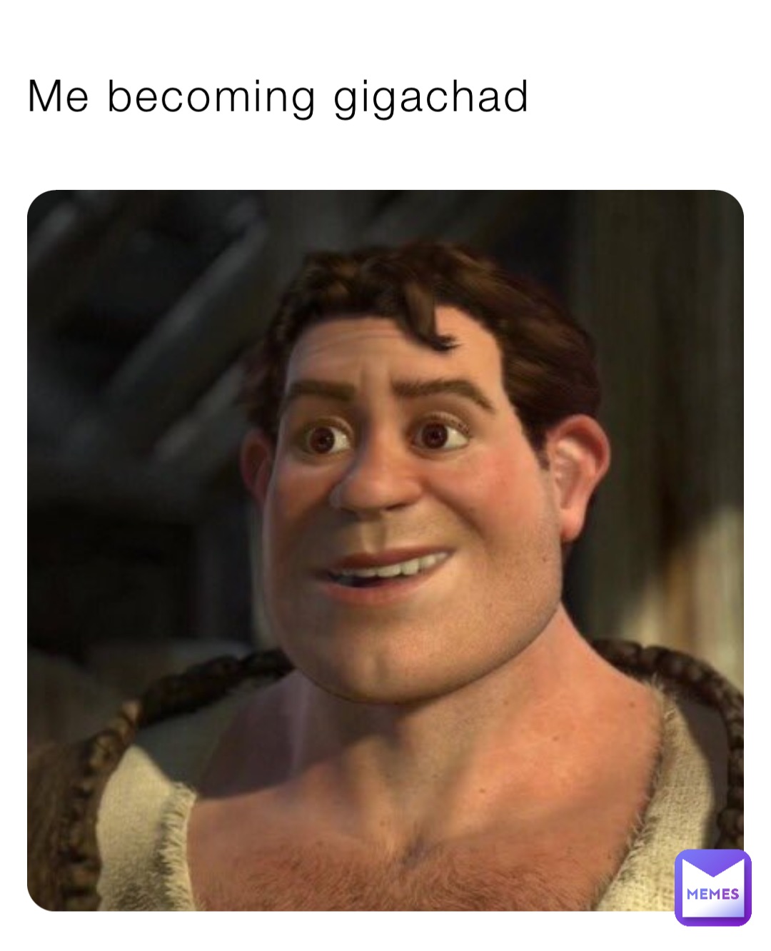 Me becoming gigachad