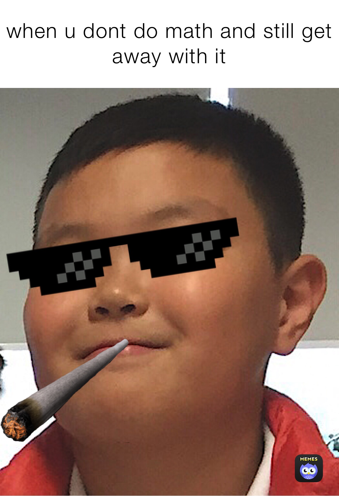 when u dont do math and still get away with it