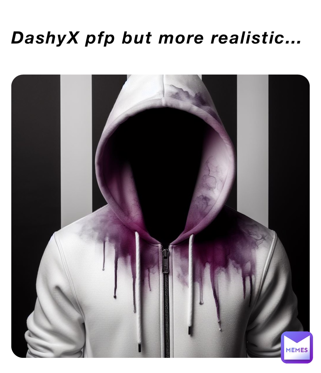 DashyX pfp but more realistic…