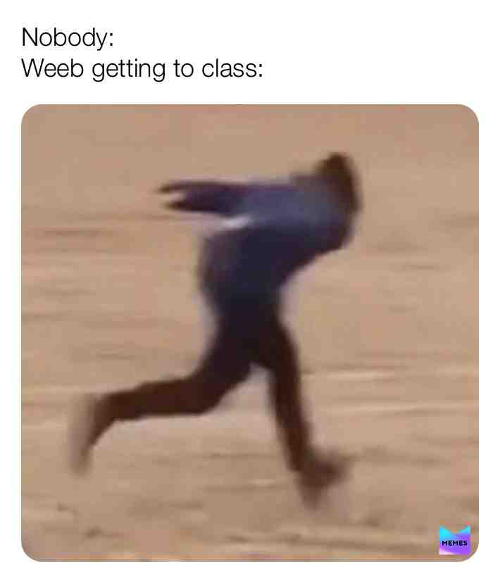 We all have that one kid in our school😭 #quarentine #memesallday #wholesomememes #memes #follow #ifollowback #nohate #love #naruto #weebs #run