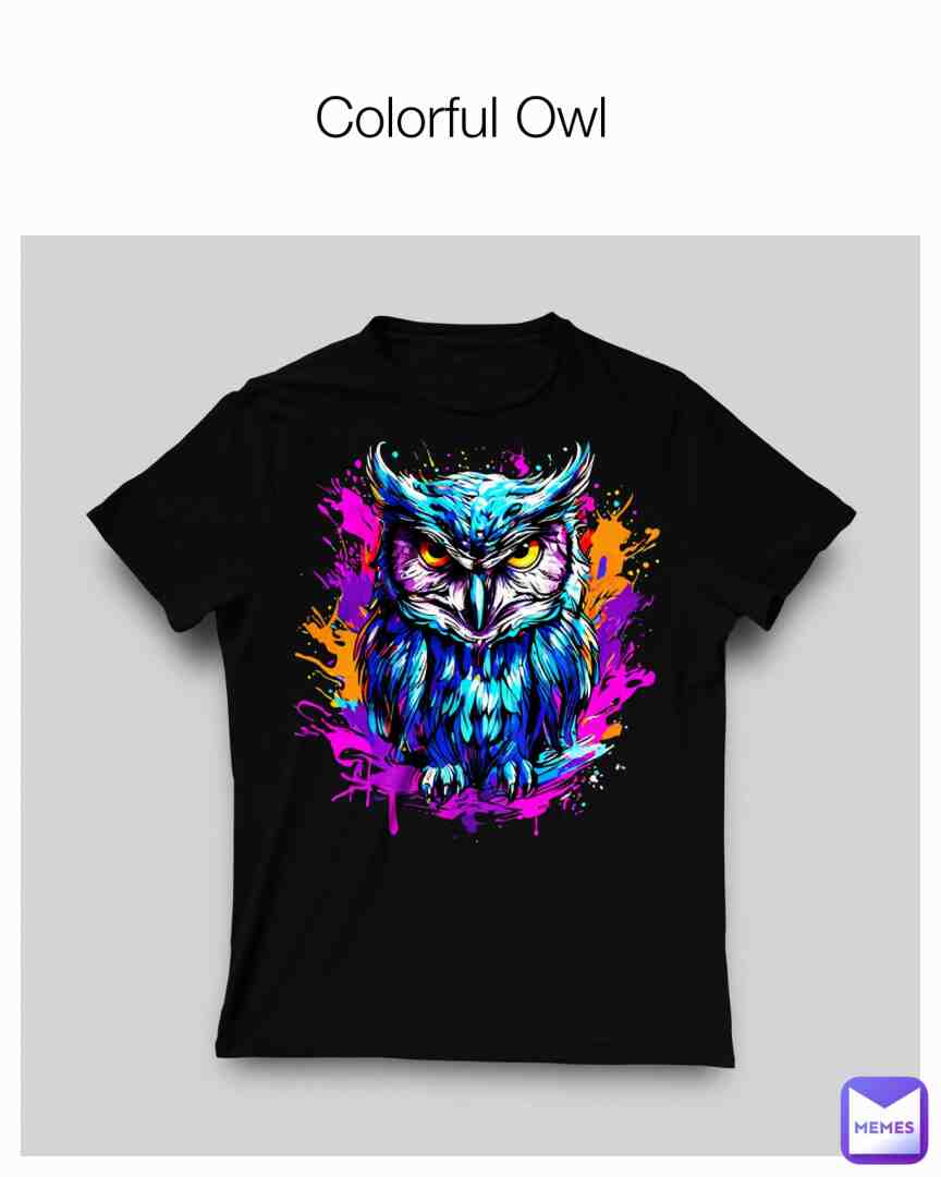 #owl #OwlArt #ColorfulOwl #SplashArt #CartoonOwl #GraphicOwl #VectorDesign #TShirtDesign #ArtisticApparel #OwlLove #ColorfulDesign #GraphicTee #Illustration #CreativeFashion #OwlLovers #ArtisticTShirts #VectorArt #CartoonStyle #SplashOfColors #FashionableOwl #ArtisticClothing #OwlFashion #tshirt