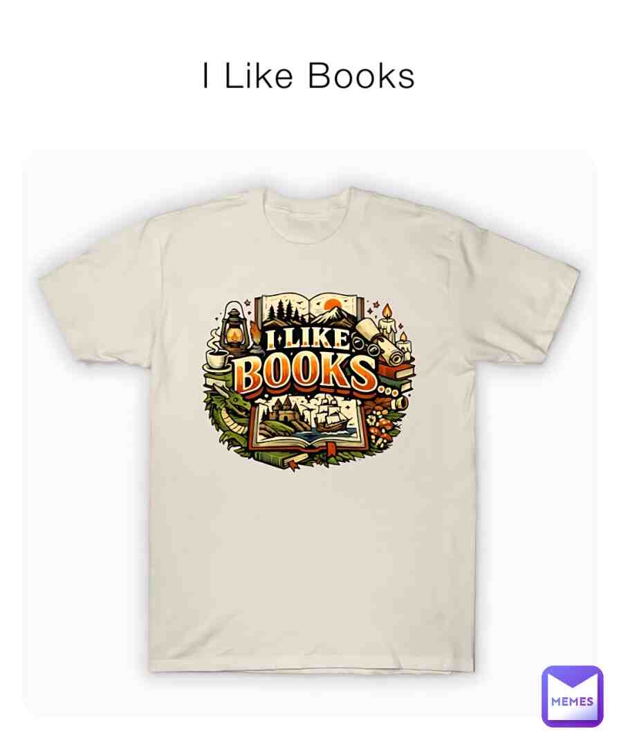 https://www.teepublic.com/t-shirt/87628213-i-like-books-e
#books #reading #bookmemes