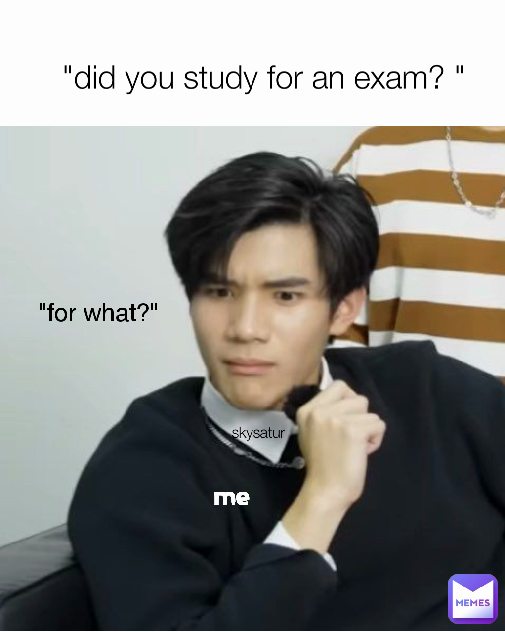 Meme by idkdontaskme