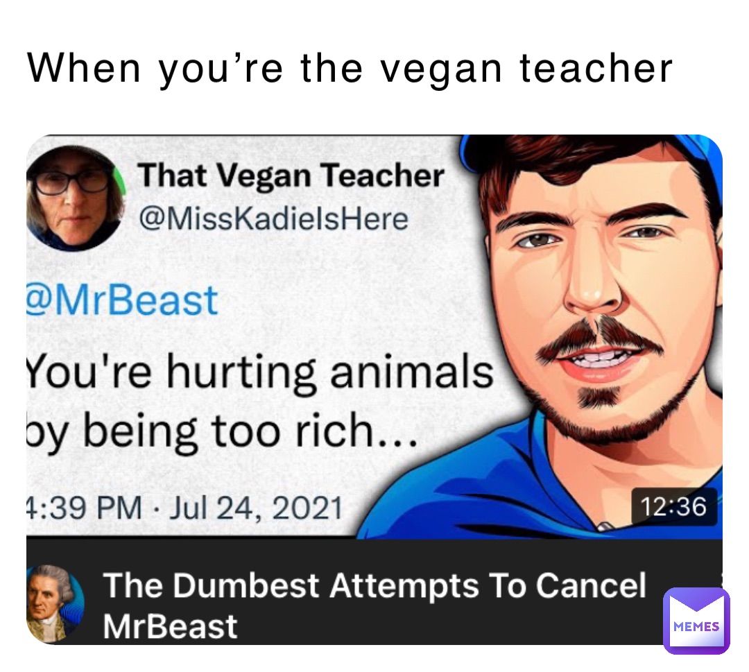 When you’re the vegan teacher