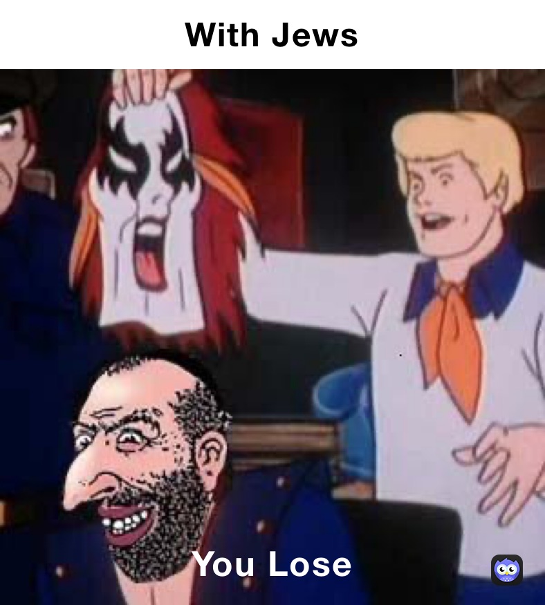 With Jews You Lose 