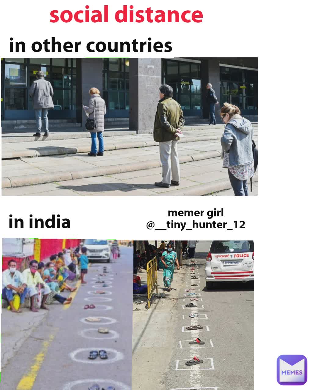 in other countries in india social distance memer girl
@__tiny_hunter_12