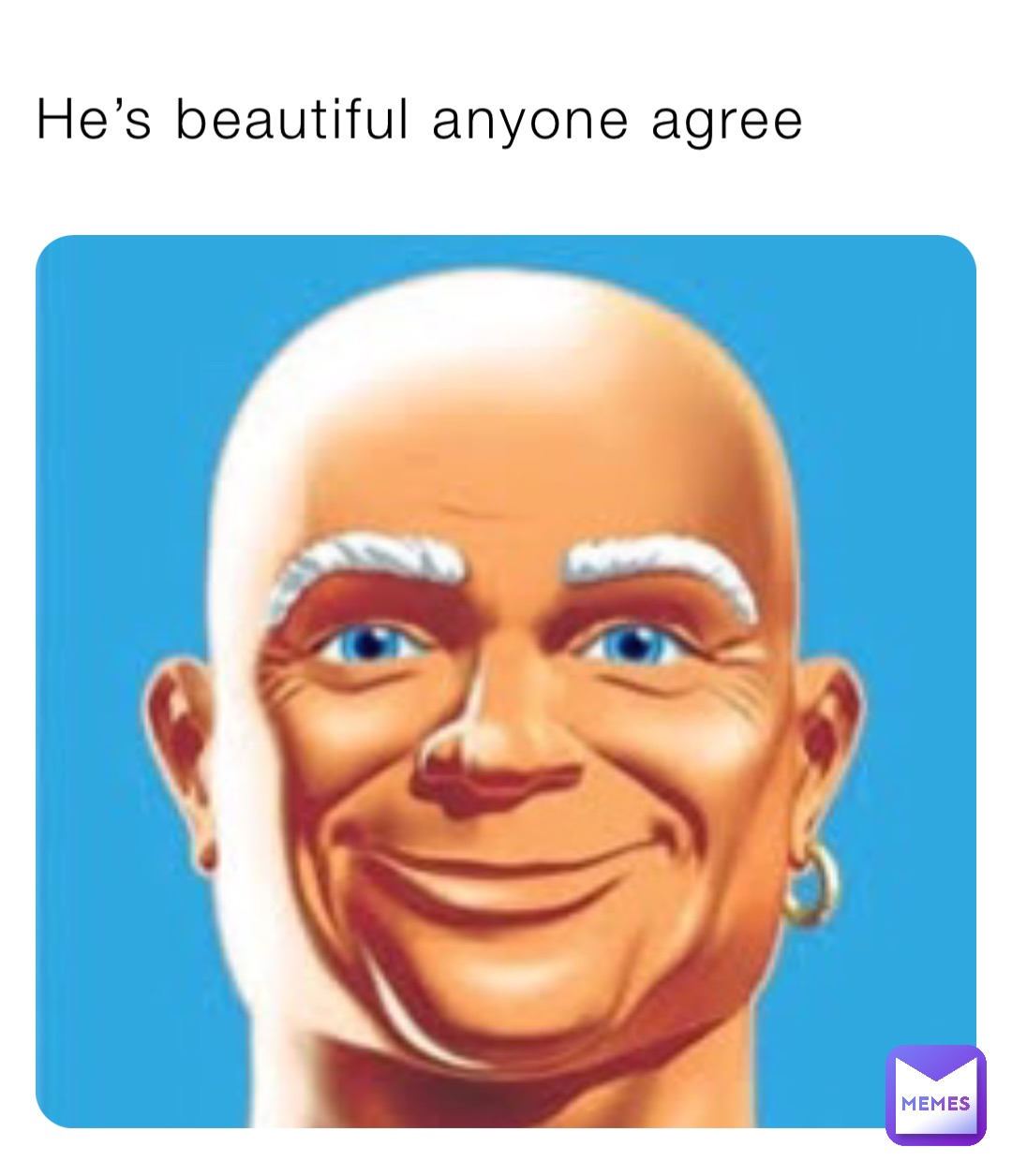 He’s beautiful anyone agree