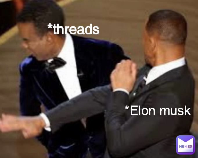 *threads *Elon musk