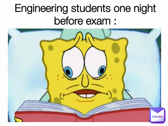 Engineering students one night before exam :