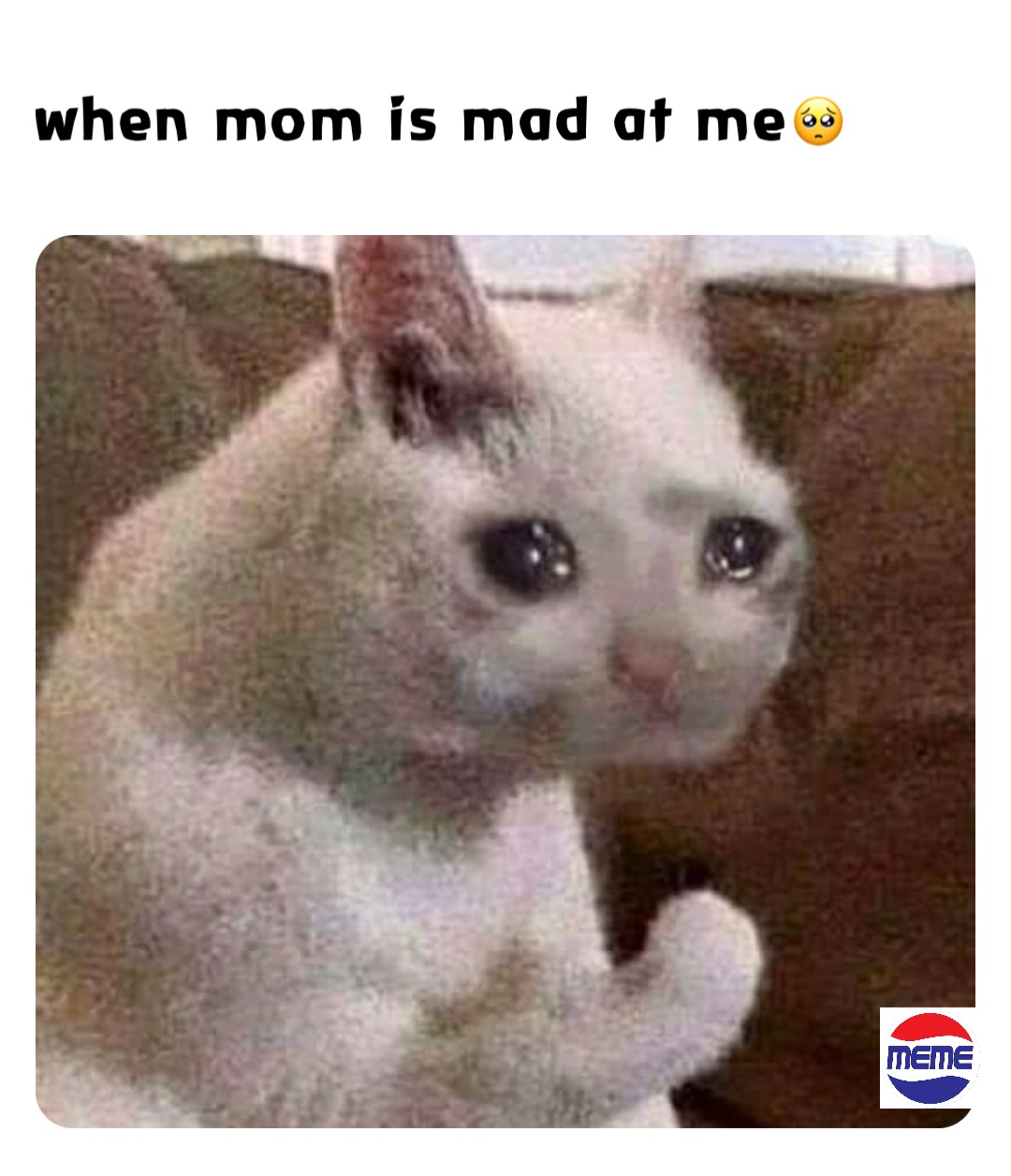 when mom is mad at me🥺