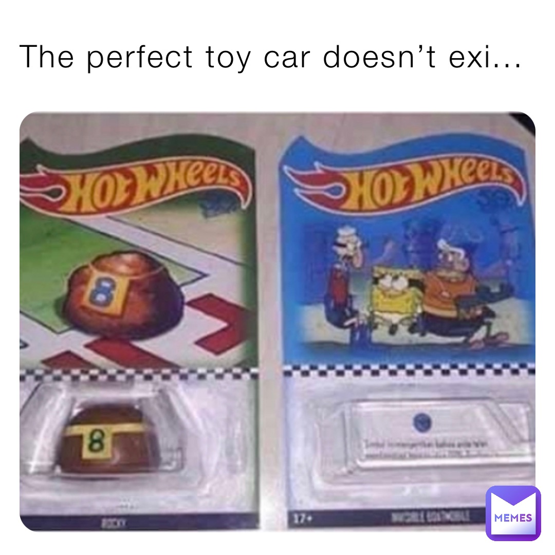 The perfect toy car doesn’t exi...