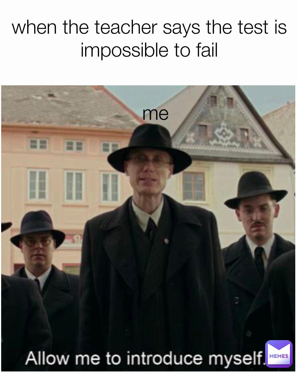 when the teacher says the test is impossible to fail me