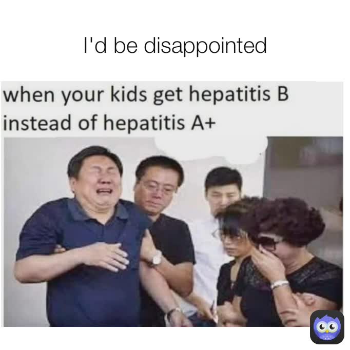 I'd be disappointed