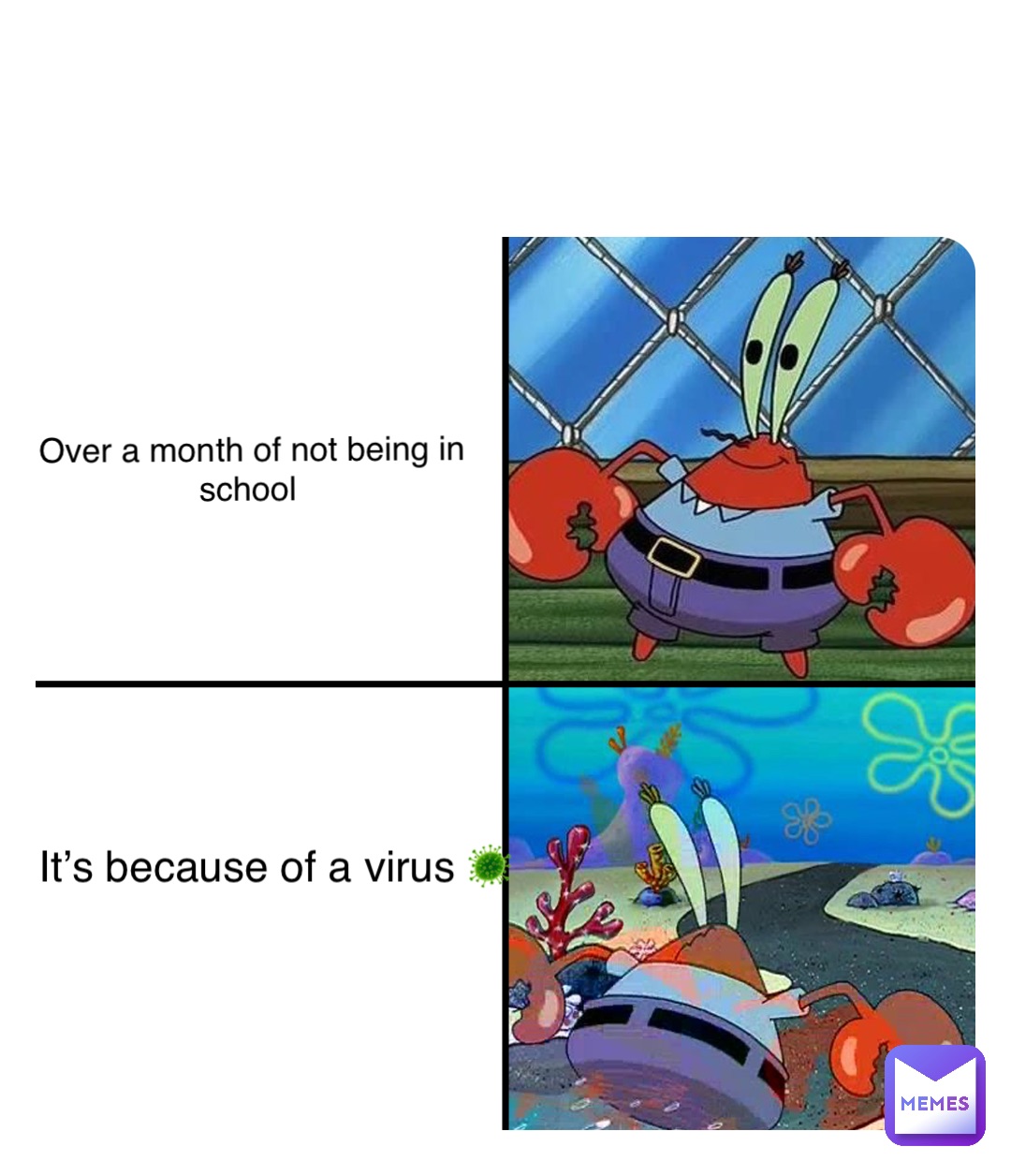 Double tap to edit Over a month of not being in school It’s because of a virus 🦠