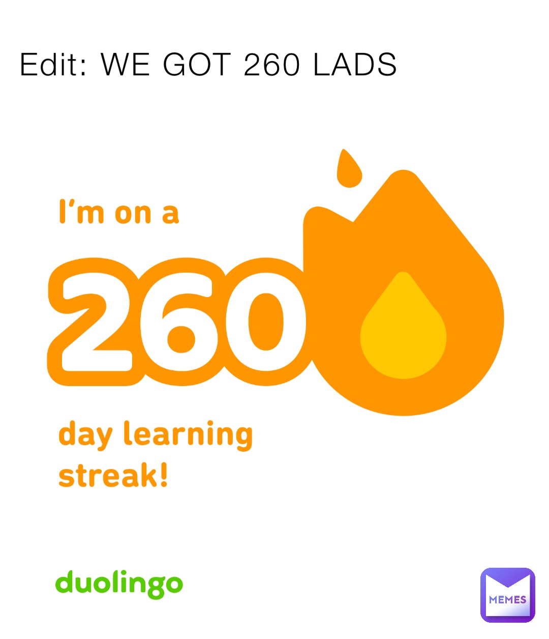 Edit: WE GOT 260 LADS