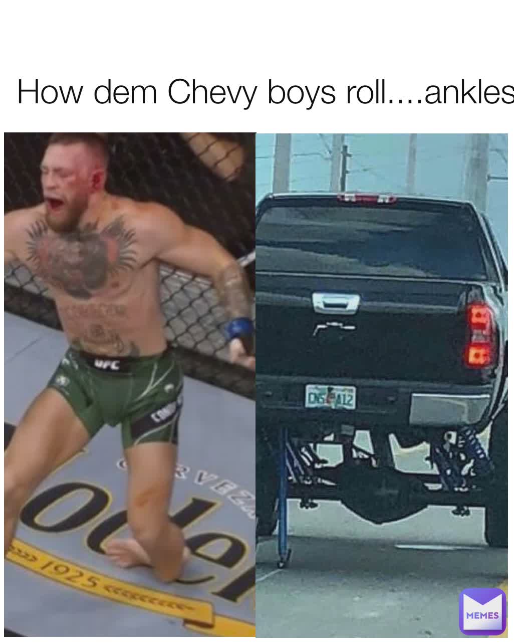 How dem Chevy boys roll....ankles