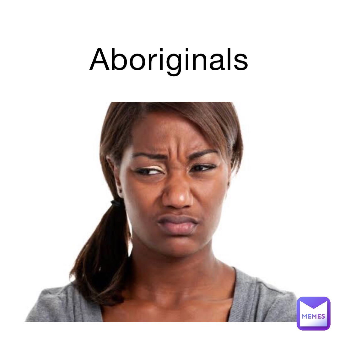 Aboriginals