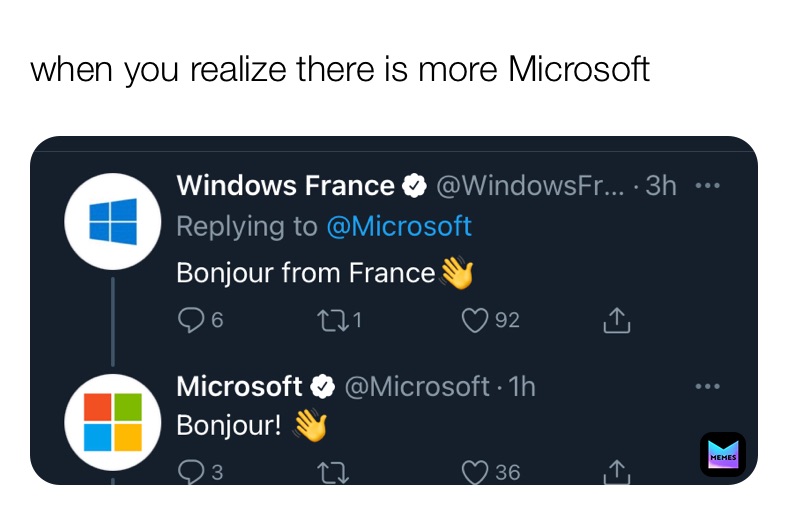 when you realize there is more Microsoft 