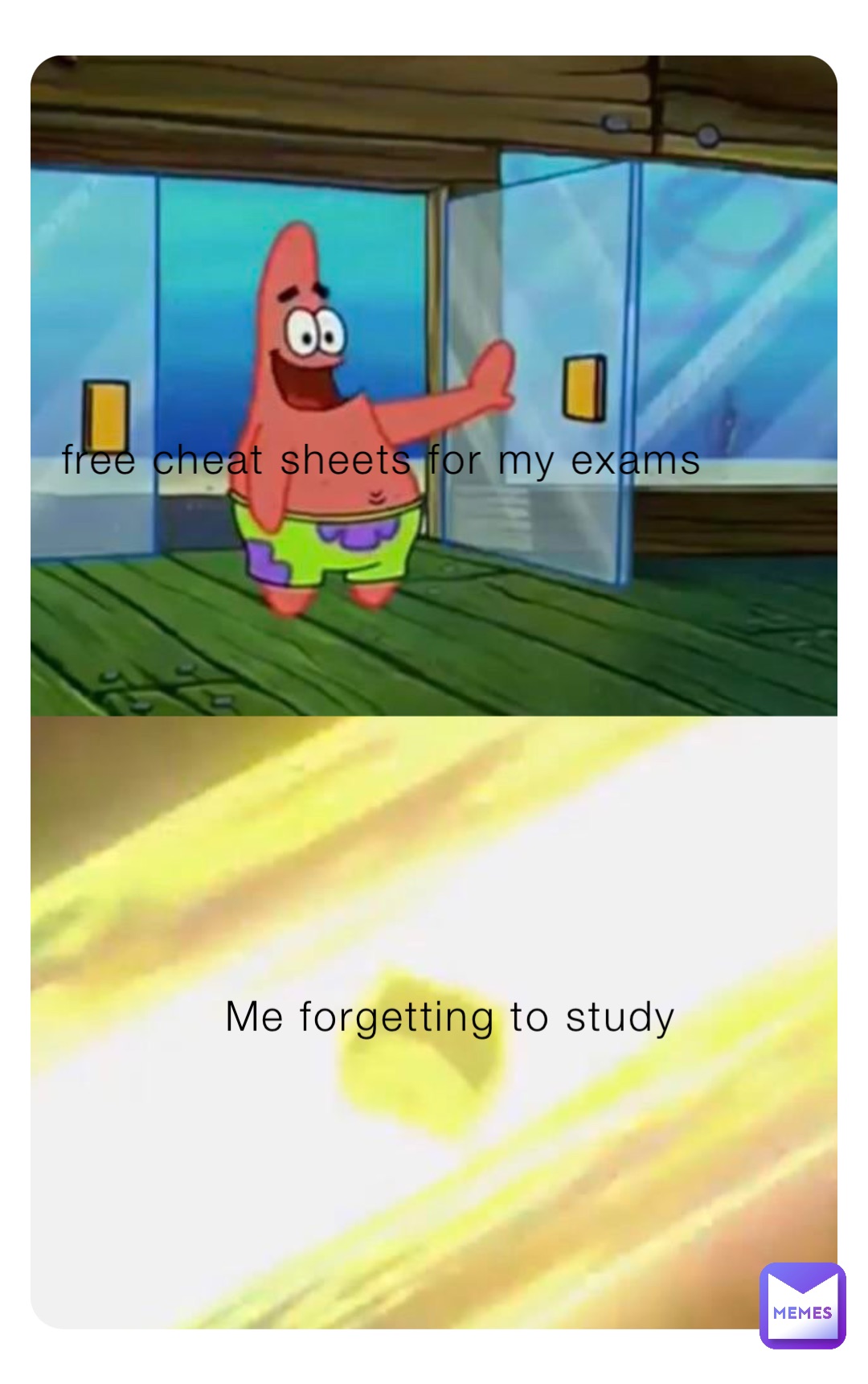 free cheat sheets for my exams Me forgetting to study