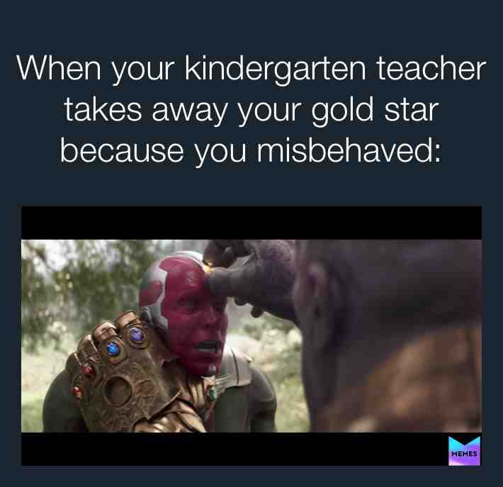 #Thanos #Vision #LOL #Lmao #Kindergarten #Gold #Star #GoldStar