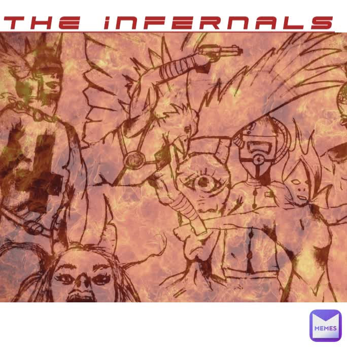 the INFERNALS