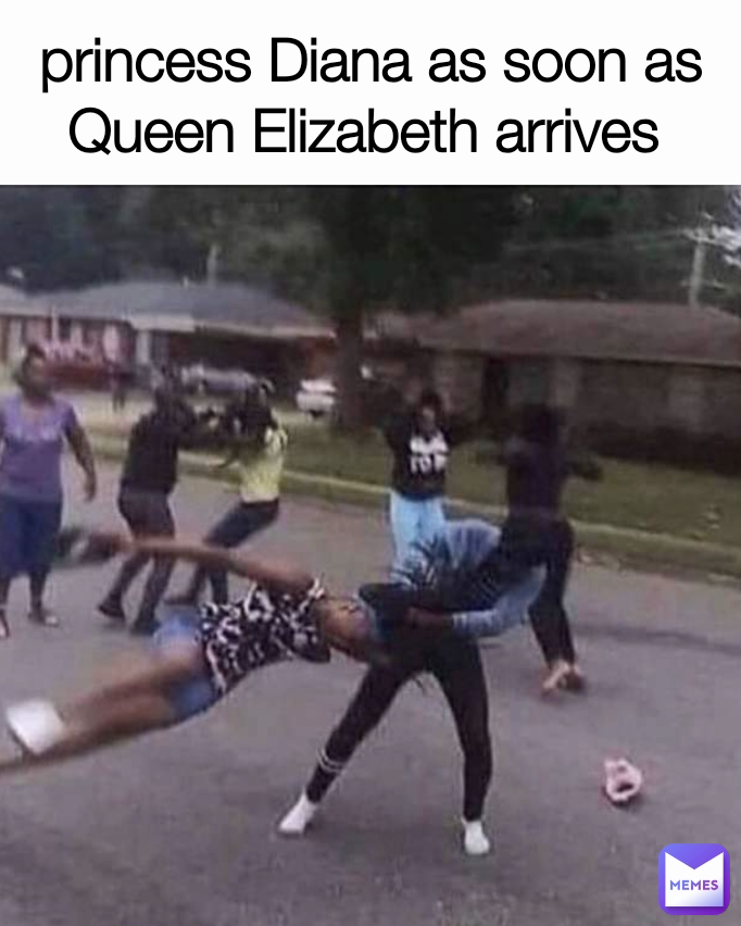 princess Diana as soon as Queen Elizabeth arrives 