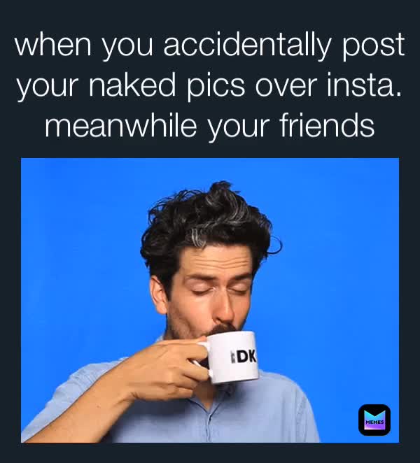 #meme