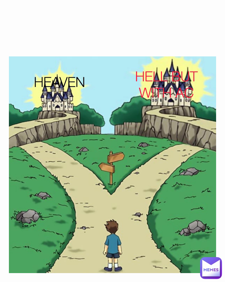 HEAVEN Type Text HELL BUT WITH AC