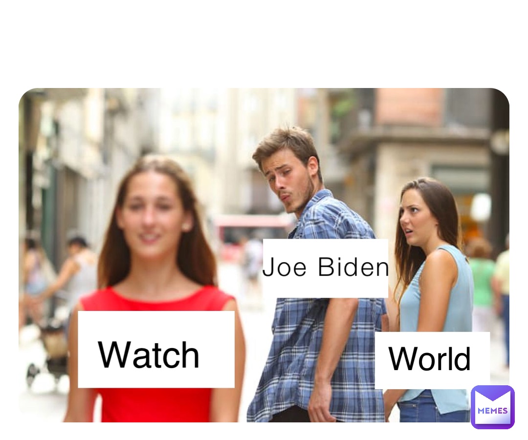 Joe Biden Watch World