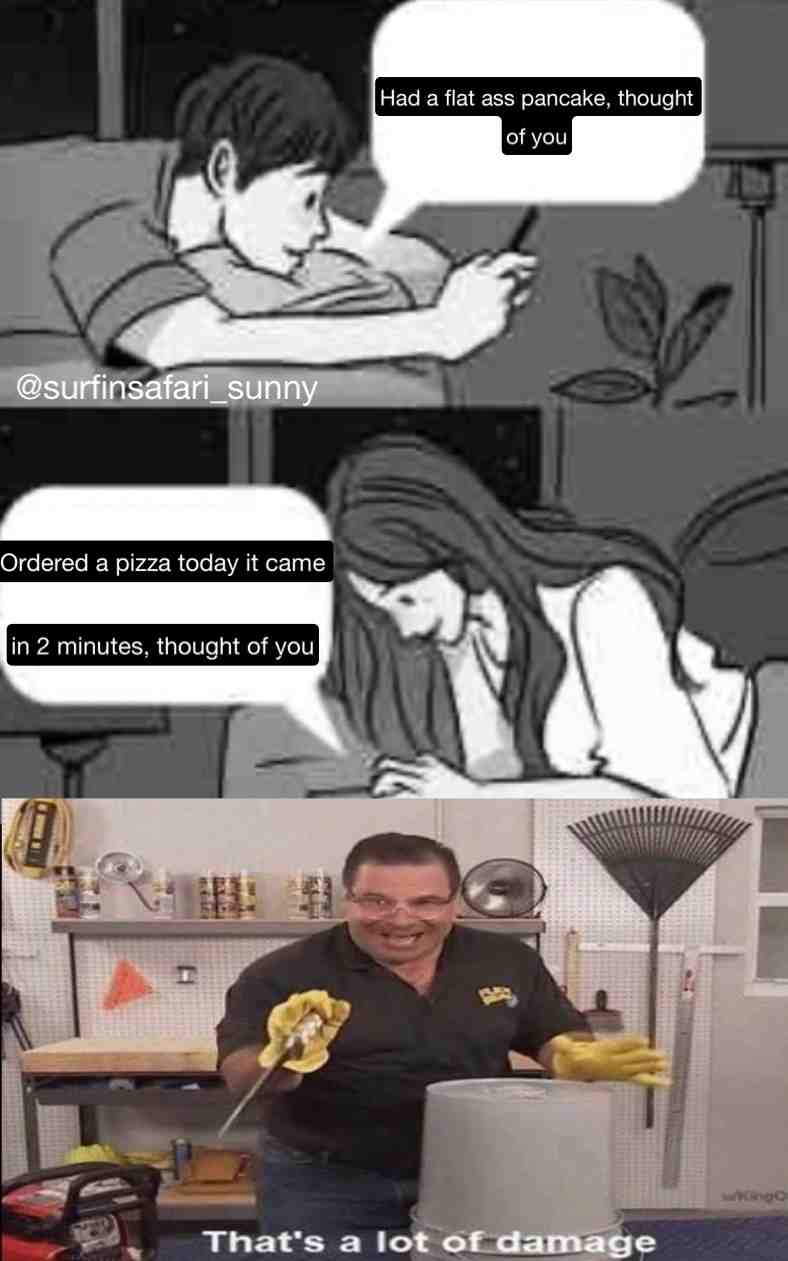 Texting your ex be like 😂 #dirtyjokes #dirtymemes #thatsalotofdamage