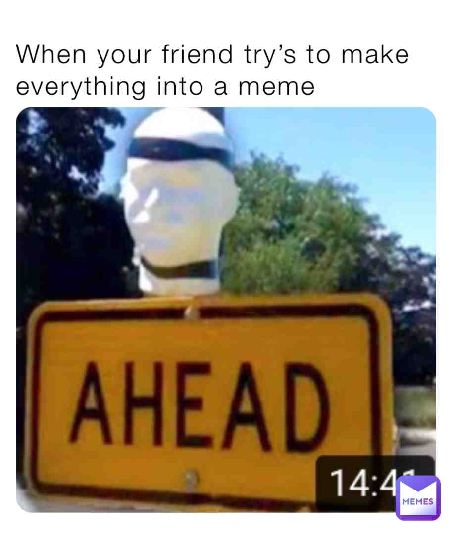 #thisismymeme