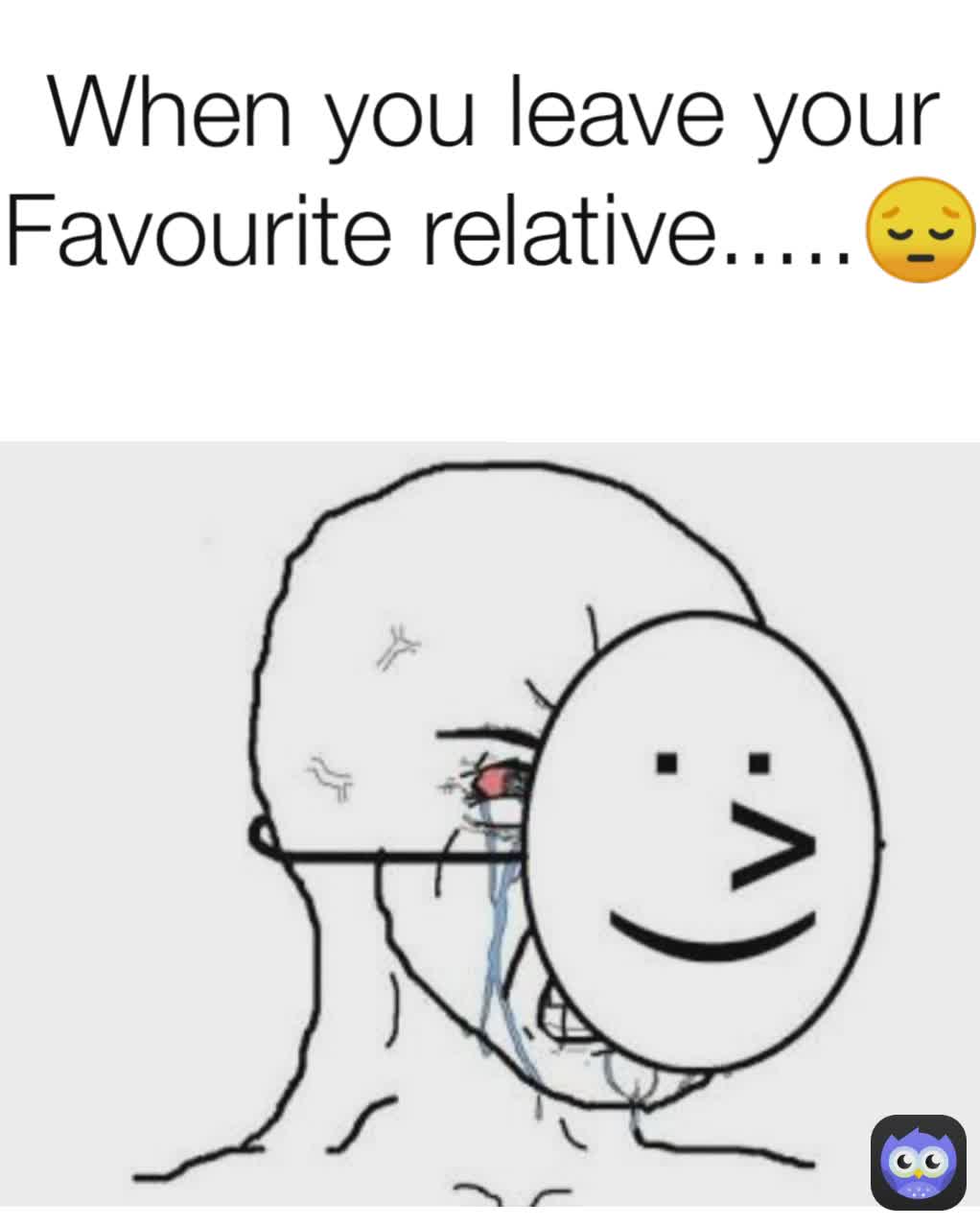 When you leave your Favourite relative.....😔