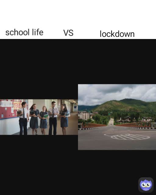 lockdown school life VS