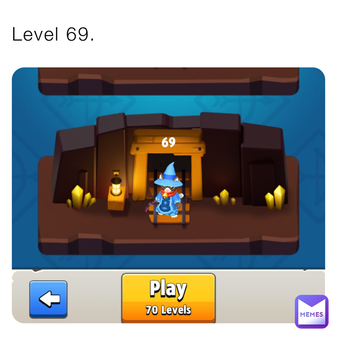 Level 69.