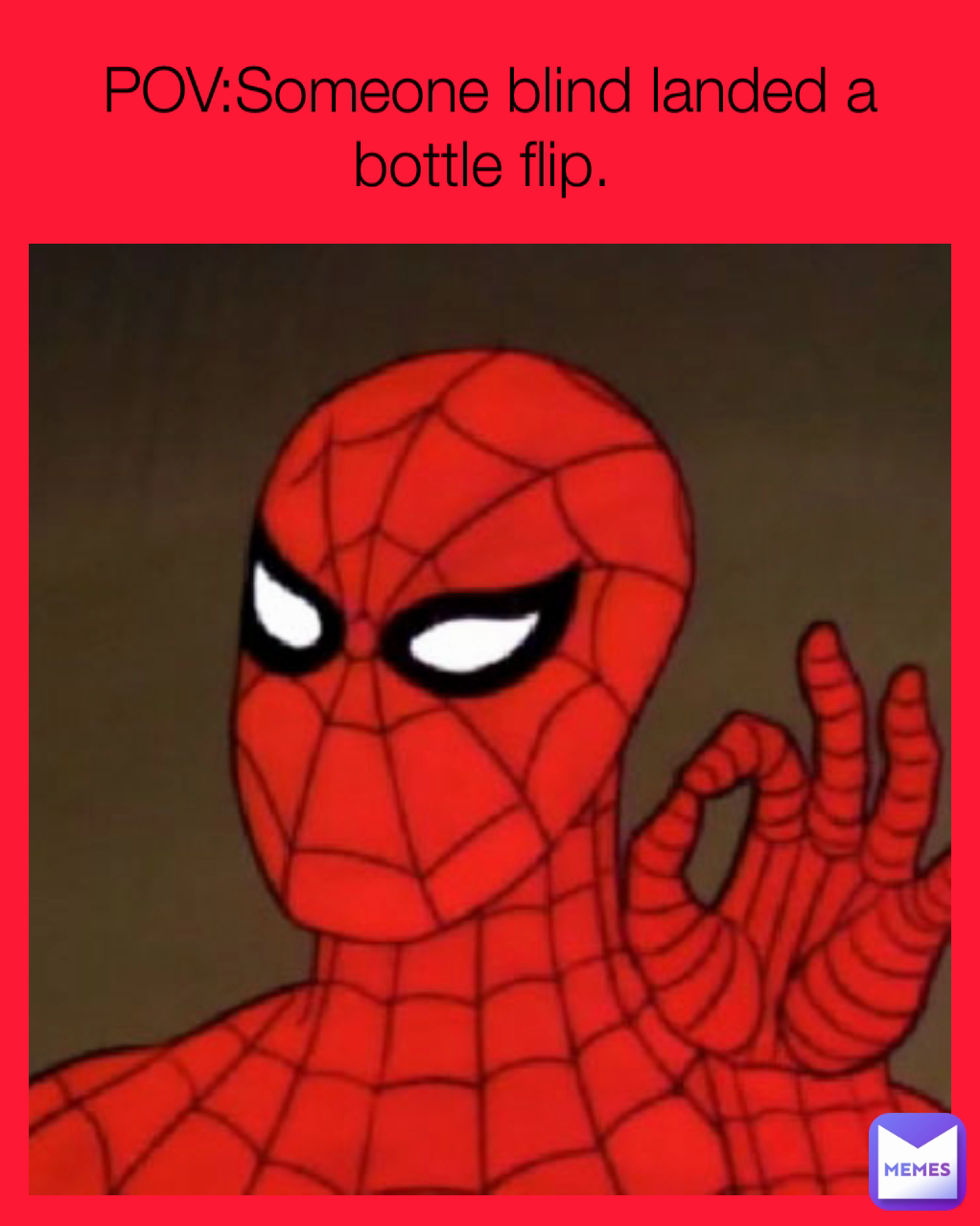 POV:Someone blind landed a bottle flip. 