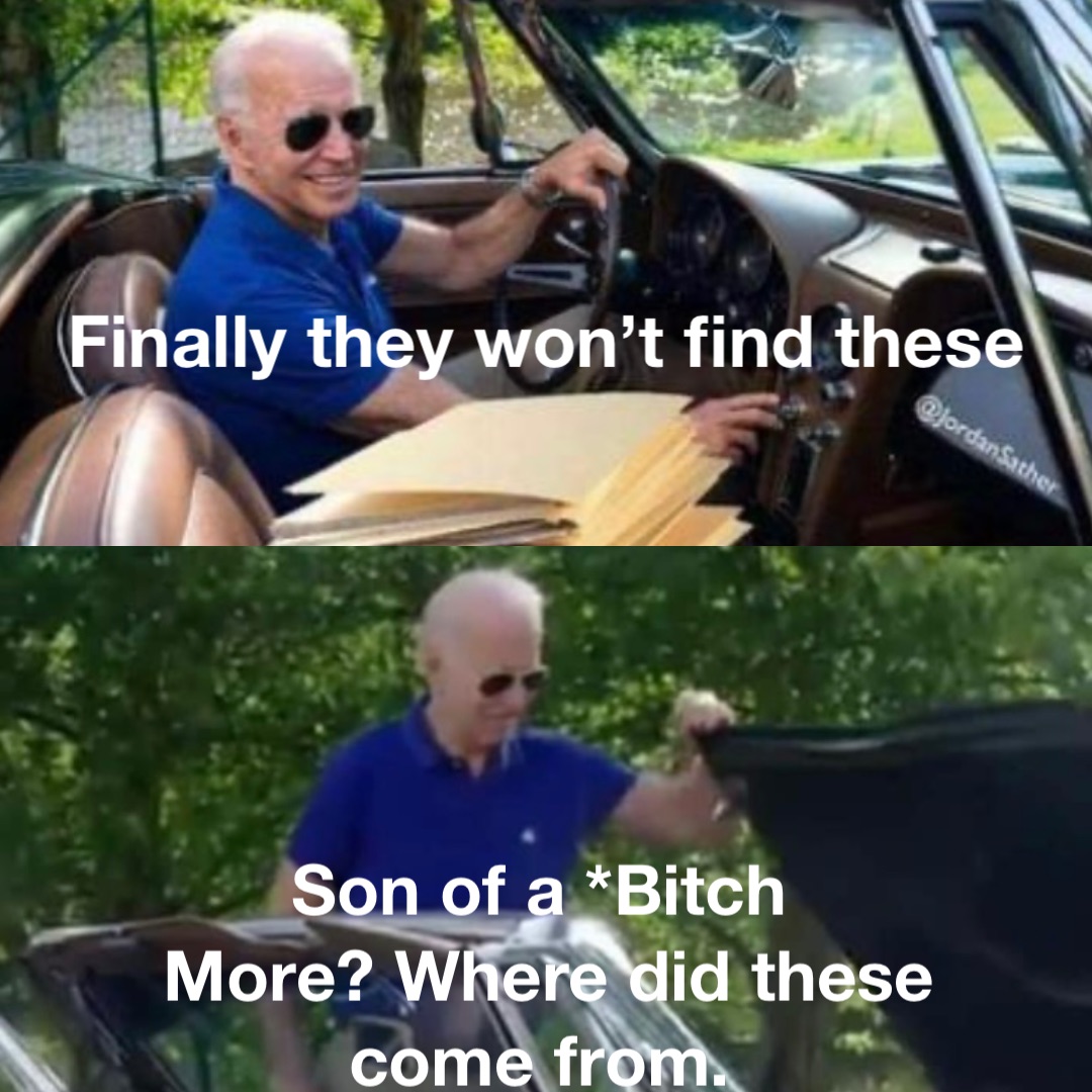 Finally they won’t find these Son of a *Bitch
More? Where did these come from.