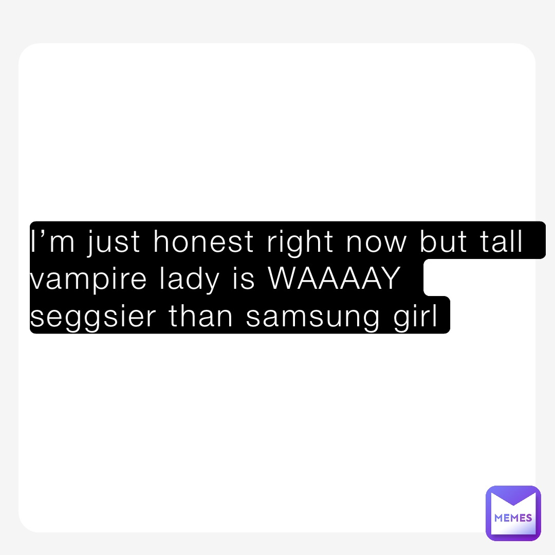 Meme by Snoopdoggsdaughter