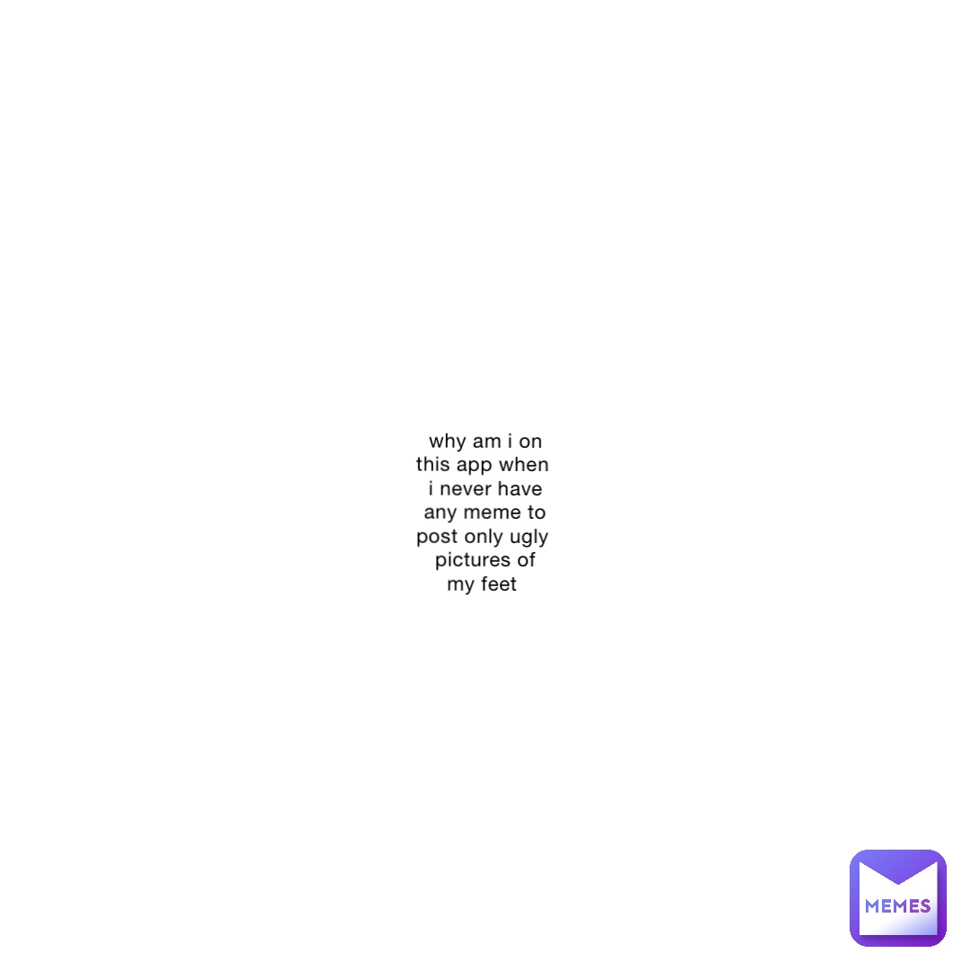 Meme by Snoopdoggsdaughter