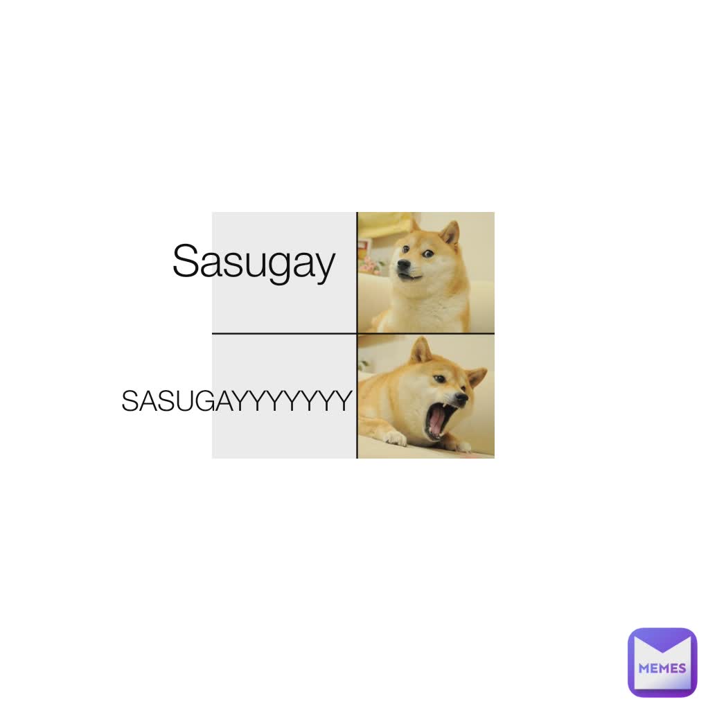 Sasugay SASUGAYYYYYYY