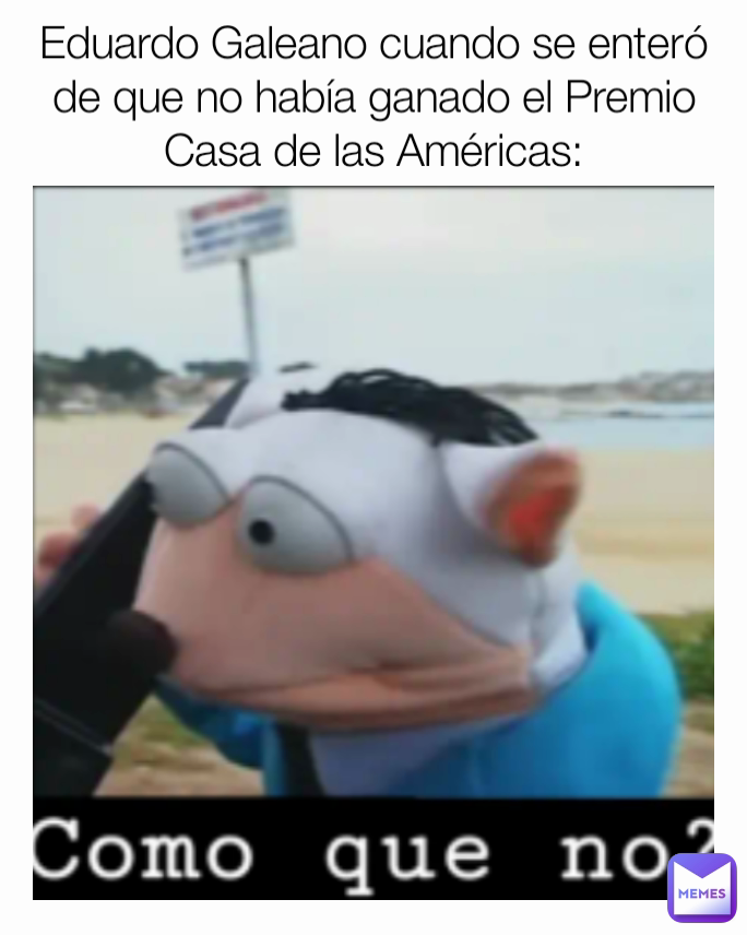 Eduardo Galeano cuando se enteró de que no había ganado el Premio Casa de las Américas: