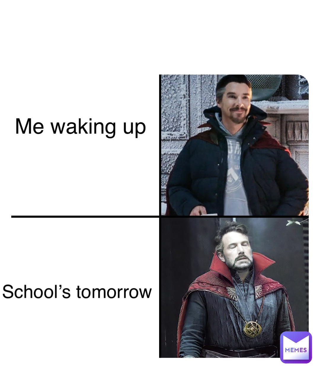 Double tap to edit Me waking up School’s tomorrow