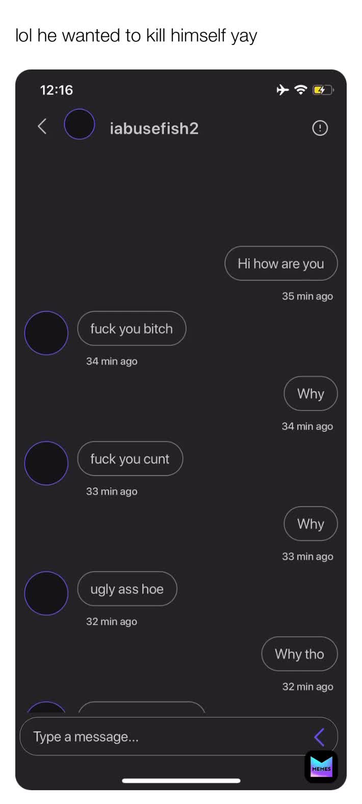 Btw he left the chat lol