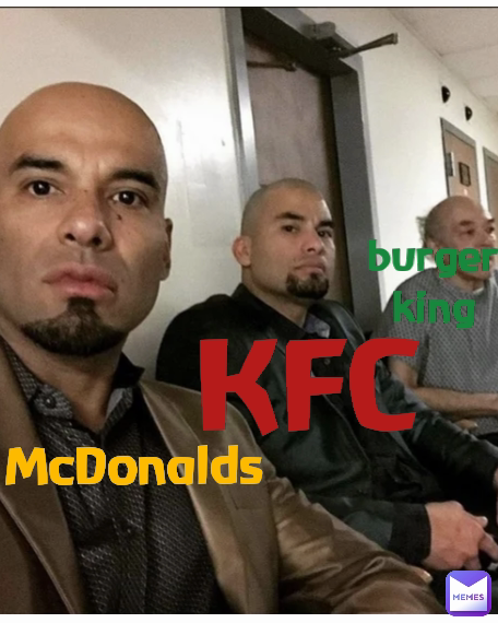 burgerking KFC McDonalds