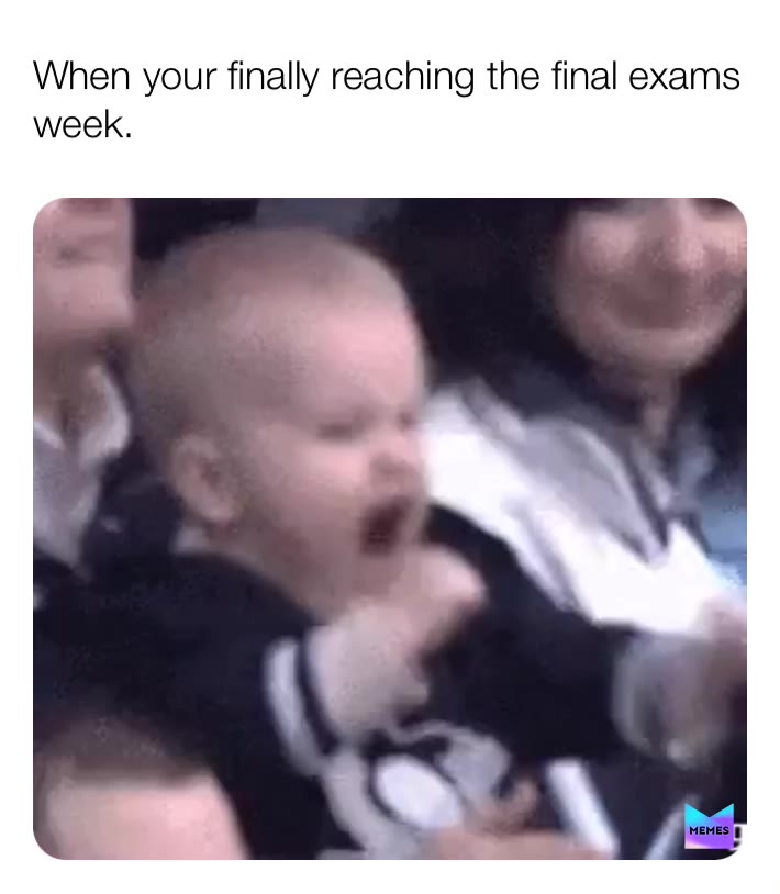 I reached mine   #finalsweek  #school  #schoolmemes