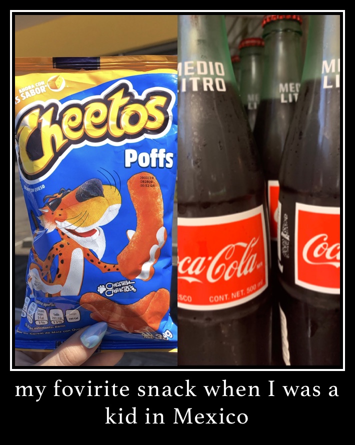 my fovirite snack when I was a kid in Mexico 
