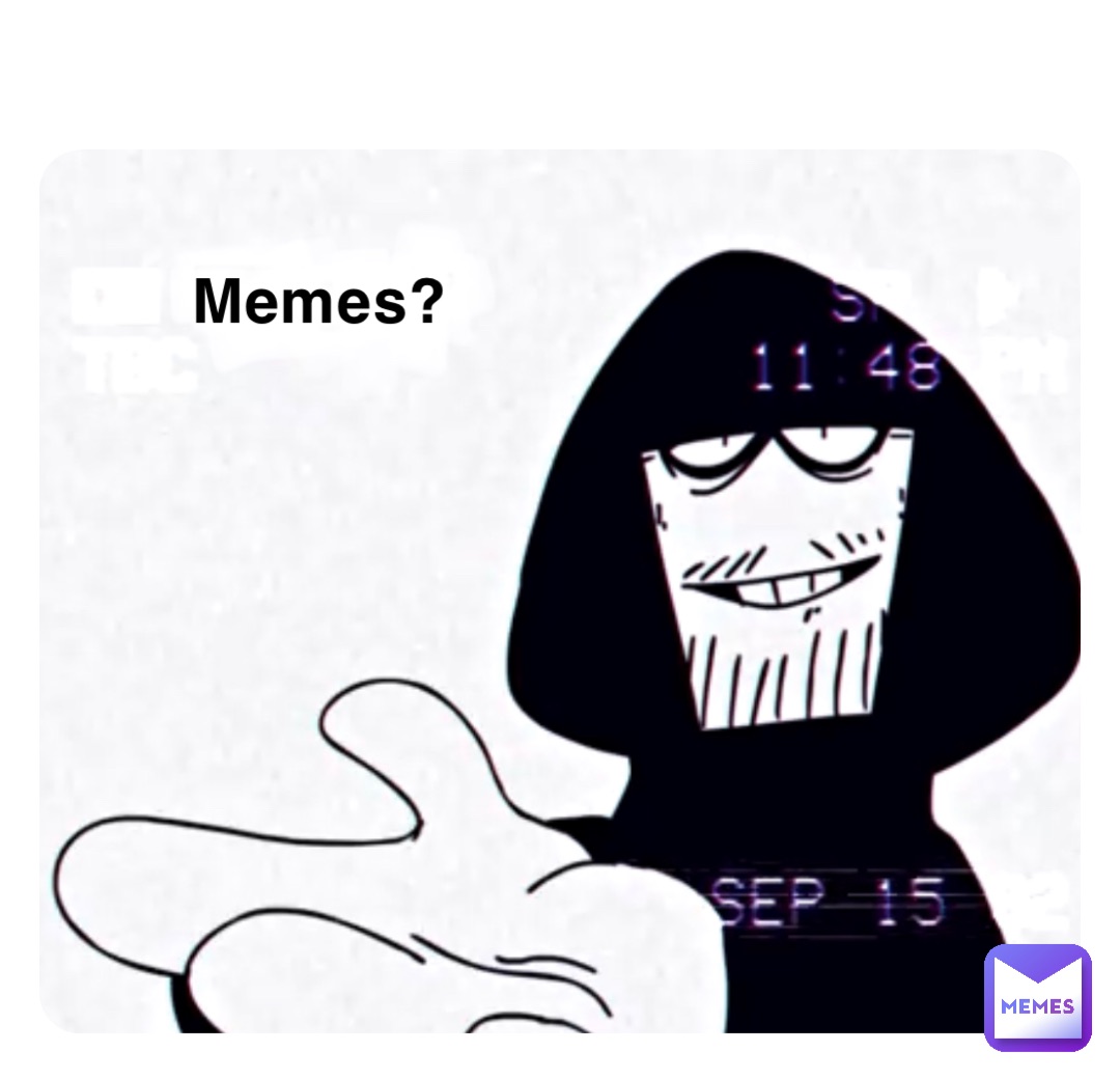 Memes?